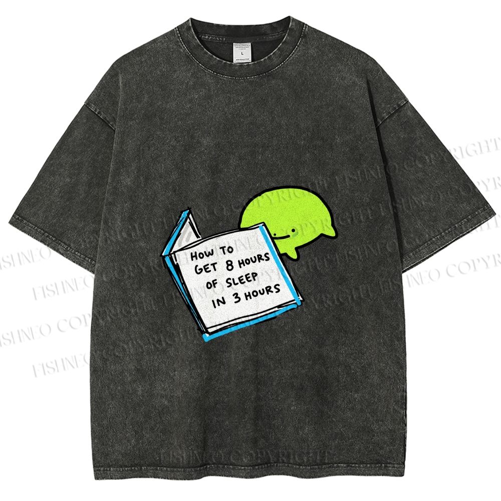 Unisex Sleep Meme How To Get 8 Hours Printed Washed Tee