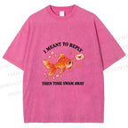 Unisex Goldfish I Meant To Reply Printed Washed Tee