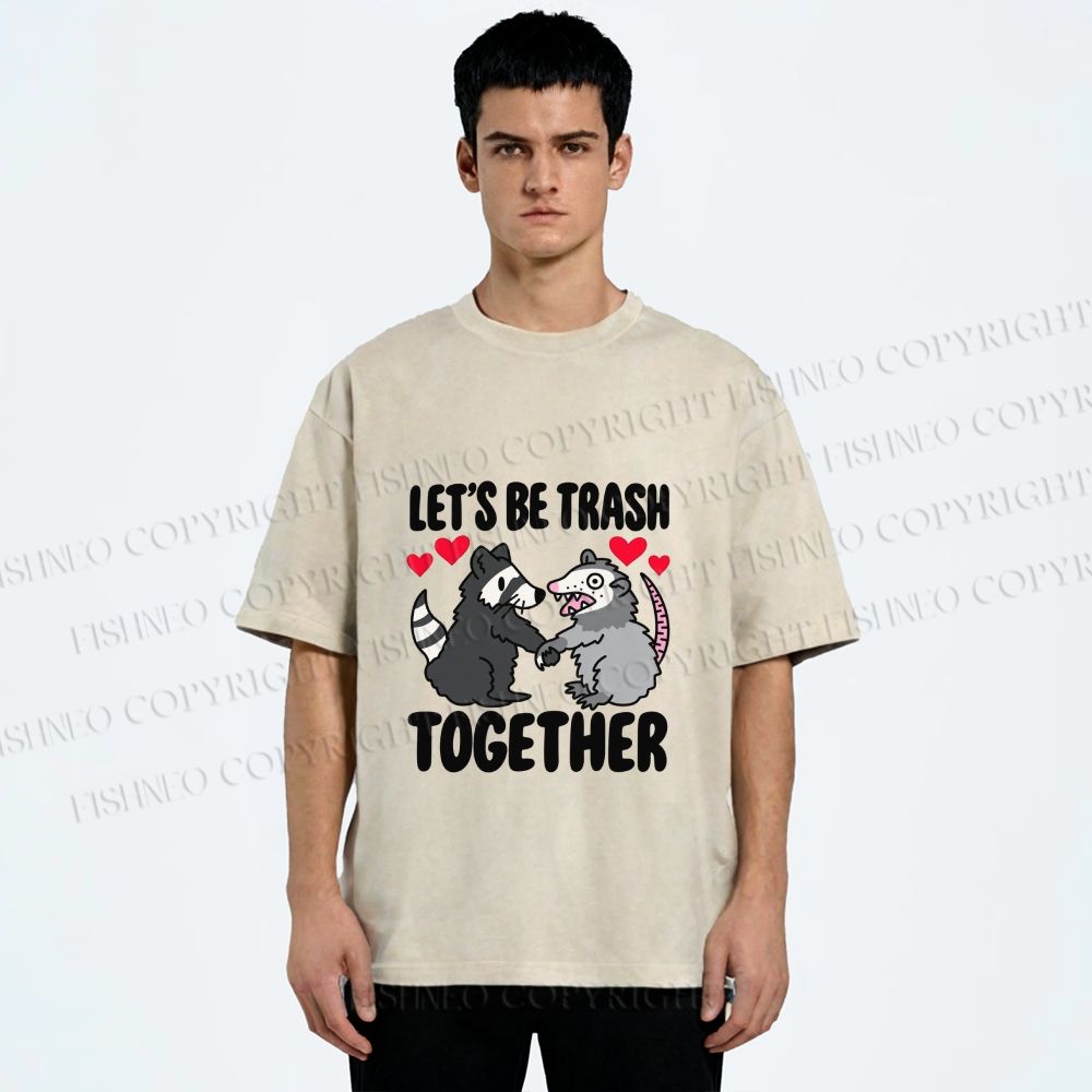 Unisex Raccoon Opossum Lets Be Trash Together Printed Washed Tee