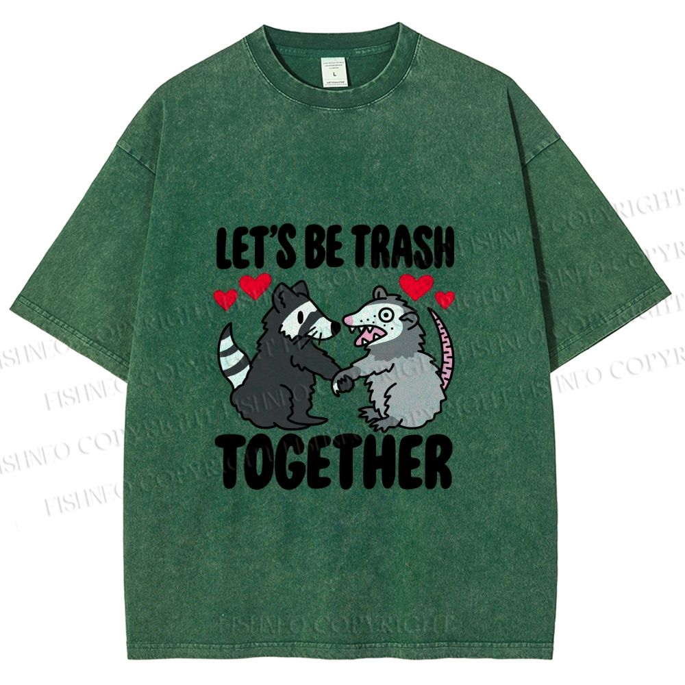 Unisex Raccoon Opossum Lets Be Trash Together Printed Washed Tee