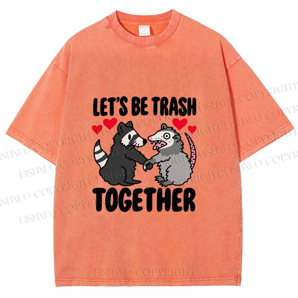 Unisex Raccoon Opossum Lets Be Trash Together Printed Washed Tee