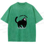 Unisex Black Cat I Said Meow Printed Washed Tee
