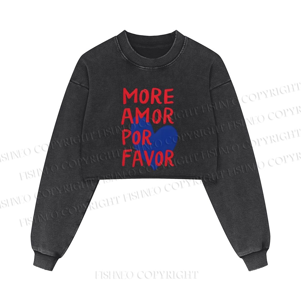 More Amor Por Favor Printed Washed Crop Sweatshirt