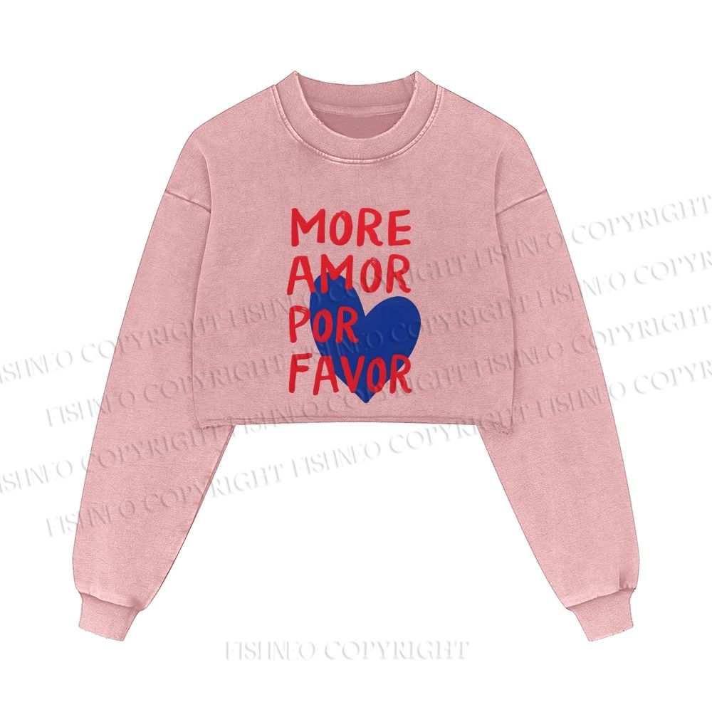 More Amor Por Favor Printed Washed Crop Sweatshirt