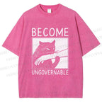 Unisex Become Ungovernable Printed Washed Tee