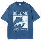 Unisex Become Ungovernable Printed Washed Tee