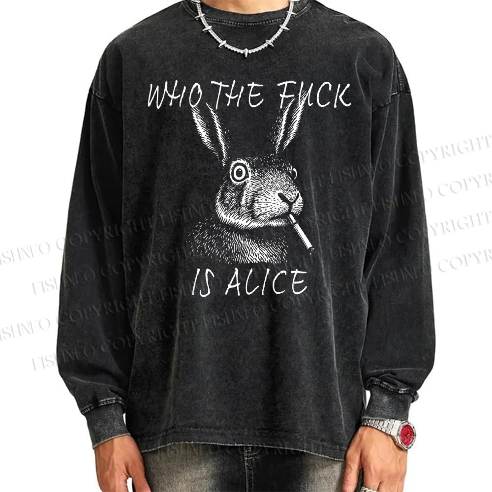Unisex Casual Washed Who The Fck Is Alice Printed Long Sleeve T-shirt