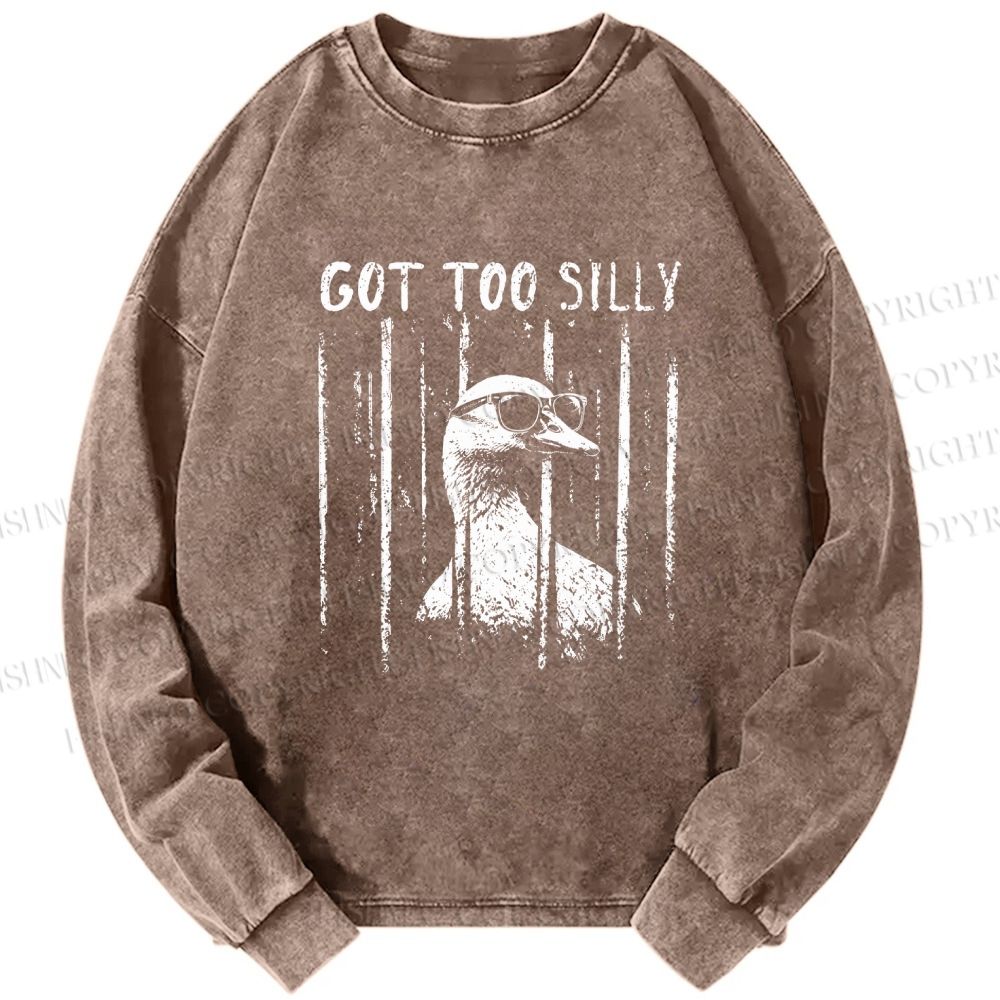 Unisex Casual Washed Got Too Silly Funny Goose Printed Long Sleeve T-shirt