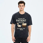 Please Be Patient With Me Funny Washed T-Shirt