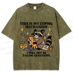 Raccoon coping mechanism this is my coping mechanism Vintage Washed T-shirt