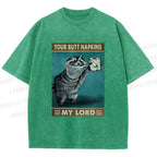 Unisex Your Butt Napkins My Lord Printed Washed Tee