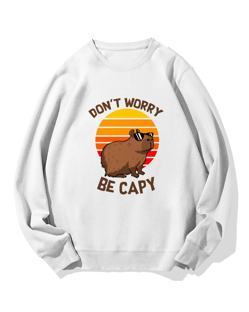 “Don't worry，be capy”Cotton Sweatshirt