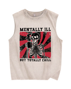 Mentally Ill But Totally Chill Vintage Distressed Washed Tank Top