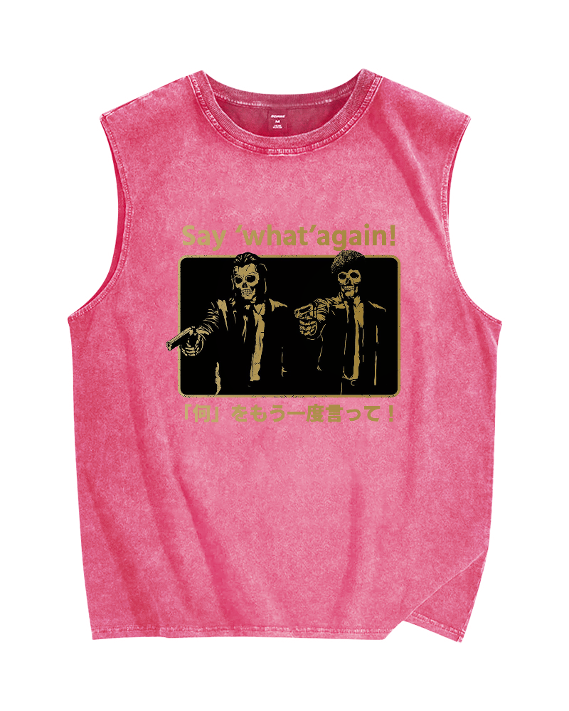 Say ‘What’ Again Vintage Distressed Washed Tank Top