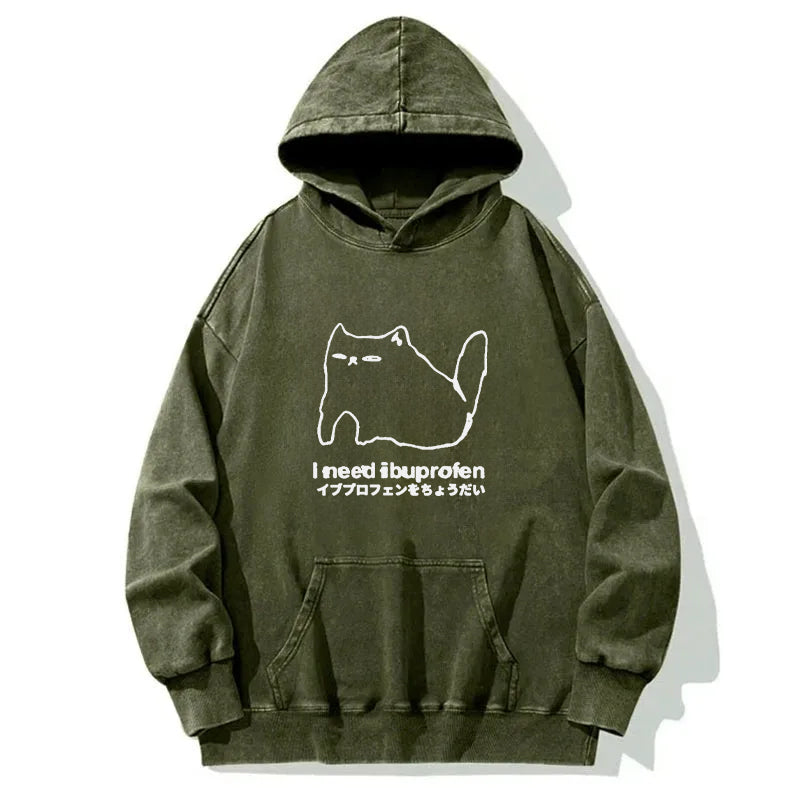 I Need Ibuprofen Cat Washed Hoodie