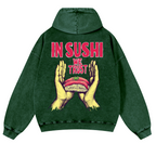 In Sushi We Trust Vintage Washed Cotton Back Art Hoodie