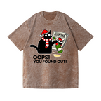 Cat Oops! You Found Out! Vintage Wash Japanese Design T-Shirt