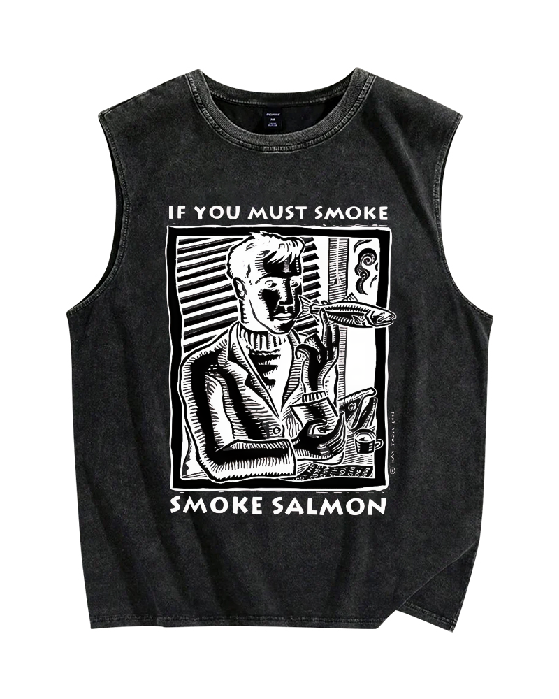 If You Must Smoke,Smoke Salmon Vintage Distressed Washed Tank Top