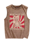Mentally Ill But Totally Chill Vintage Distressed Washed Tank Top