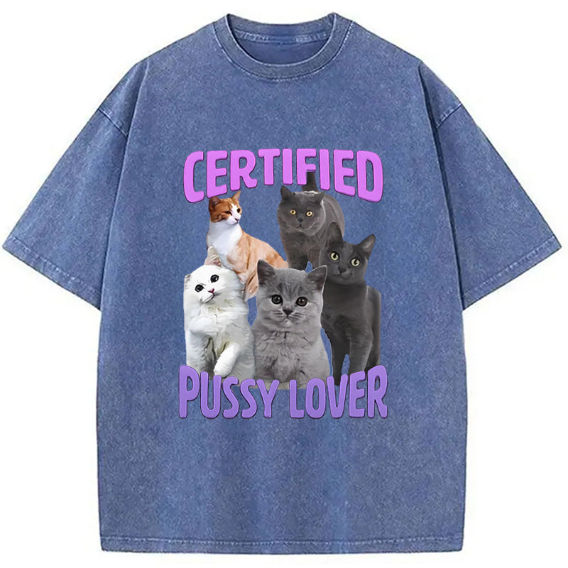 Certified Pussy Lover Washed T-Shirt