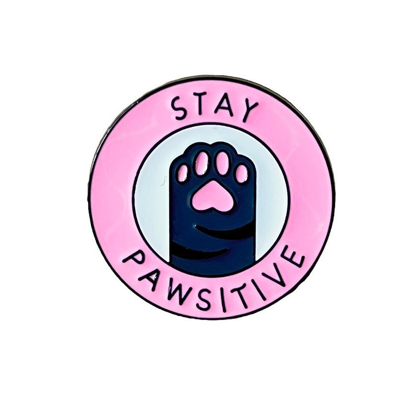 Stay Pawsitive Pins