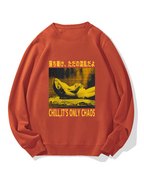 Chill It's Chaos Cotton Sweatshirt