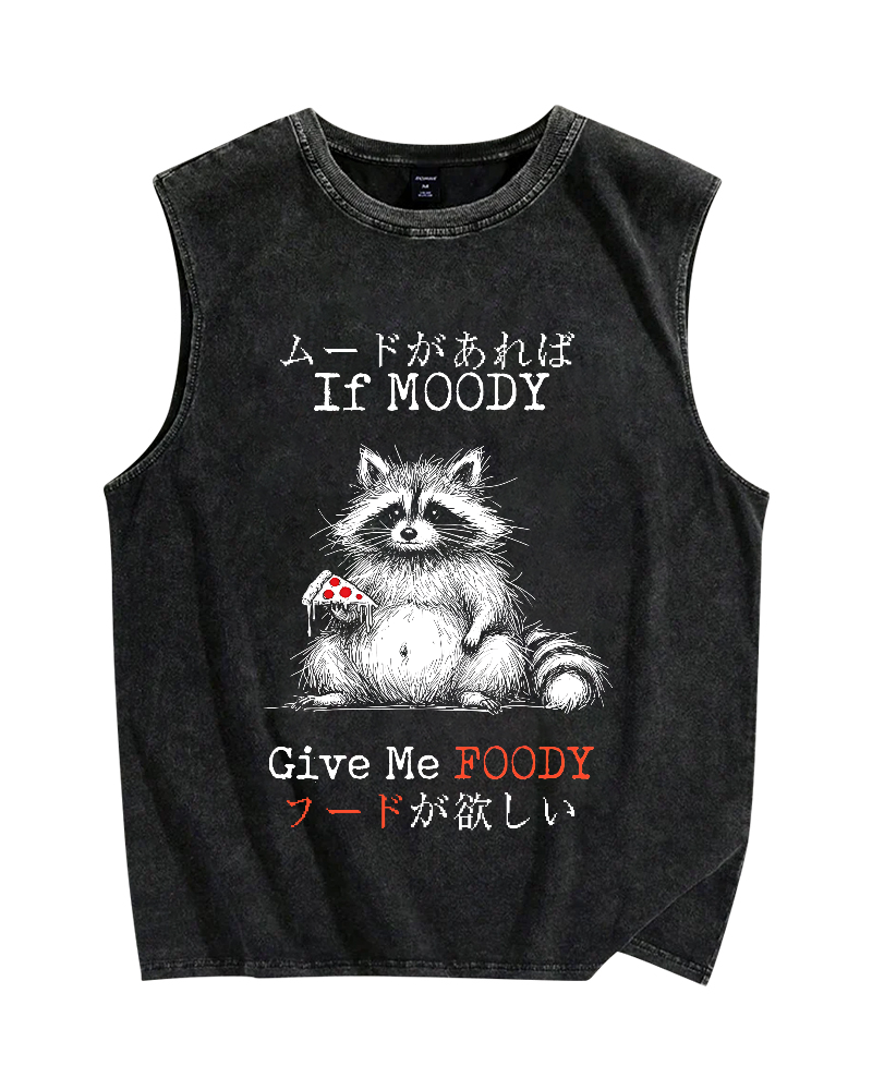 If Moody Give Me Foody Vintage Distressed Washed Tank Top