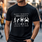 Reject Humanity Evolve into Crab Japanese Style Classic Tee