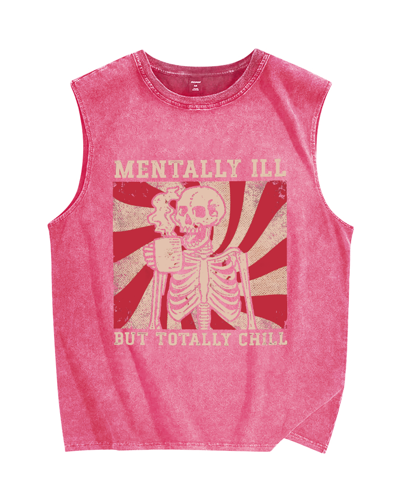 Mentally Ill But Totally Chill Vintage Distressed Washed Tank Top