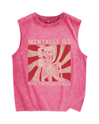 Mentally Ill But Totally Chill Vintage Distressed Washed Tank Top