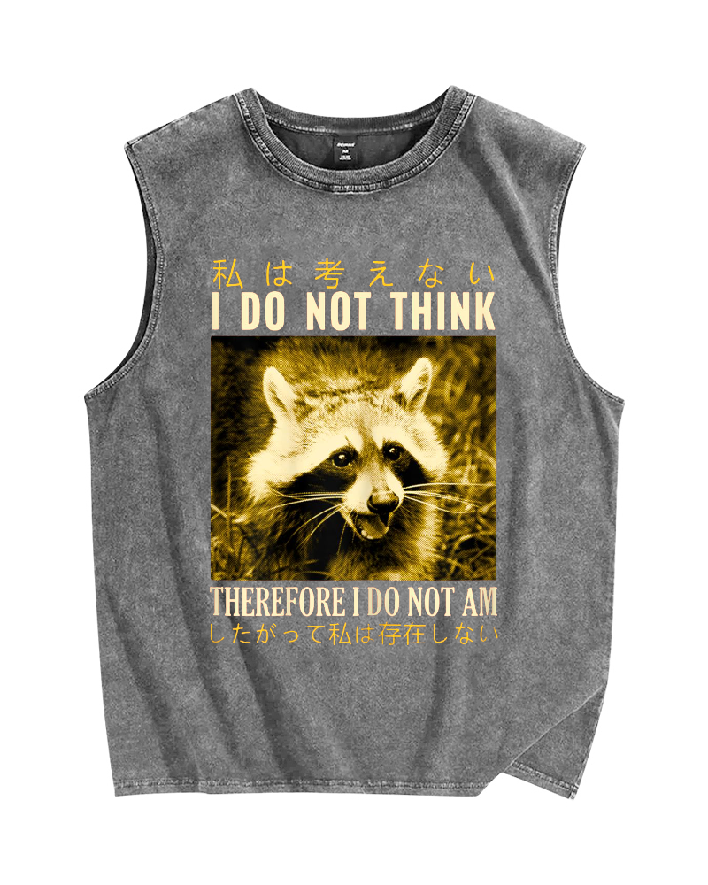 I don't think therefore i do not am Raccoon Vintage Distressed Washed Tank Top
