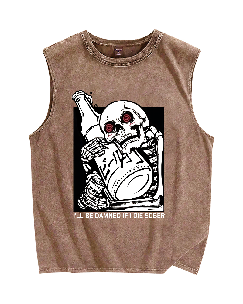 I'll Be Damned If I Die Sober Vintage Distressed Washed Tank Top