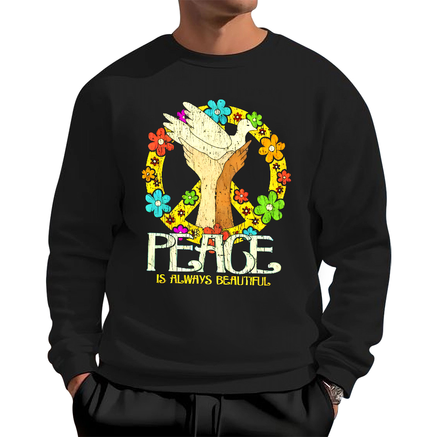 Peace is forever beautiful Cotton Pullover Sweatshirt