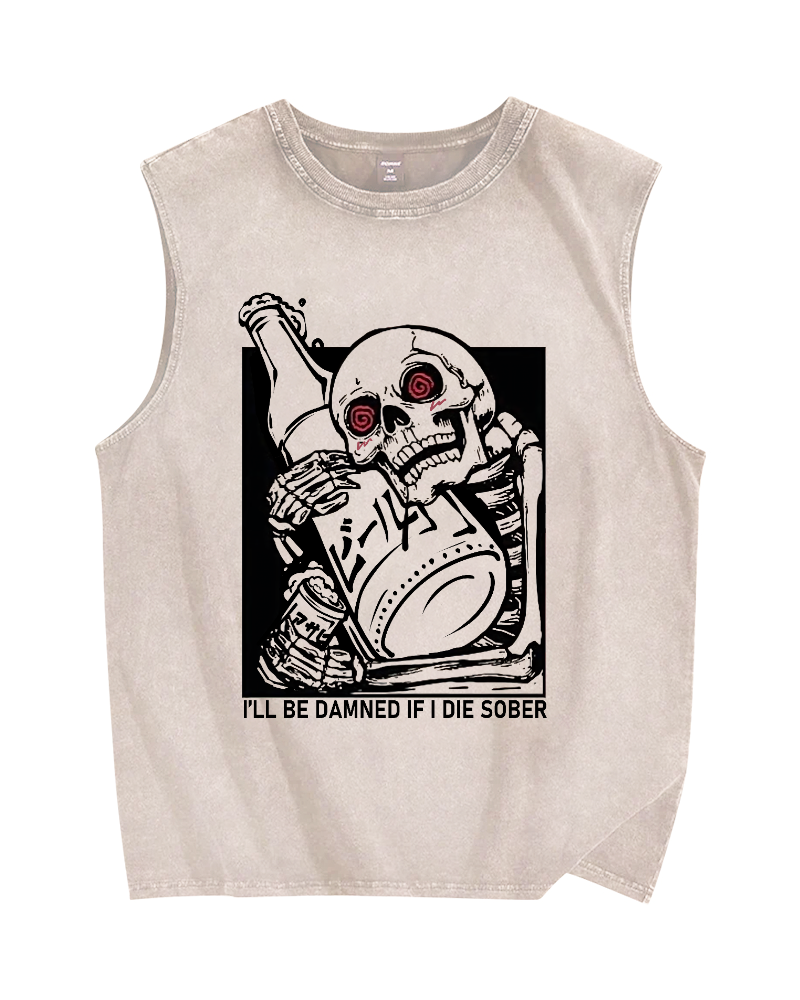 I'll Be Damned If I Die Sober Vintage Distressed Washed Tank Top