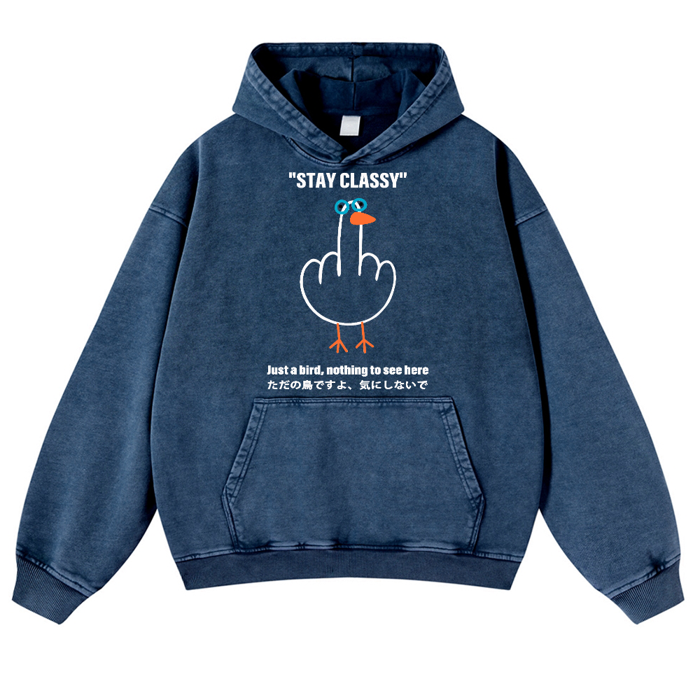 Stay Classy Bird Vintage Washed Thick Cotton Hoodie