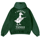 I Choose Violence Duck Vintage Washed Cotton Back Art Hoodie