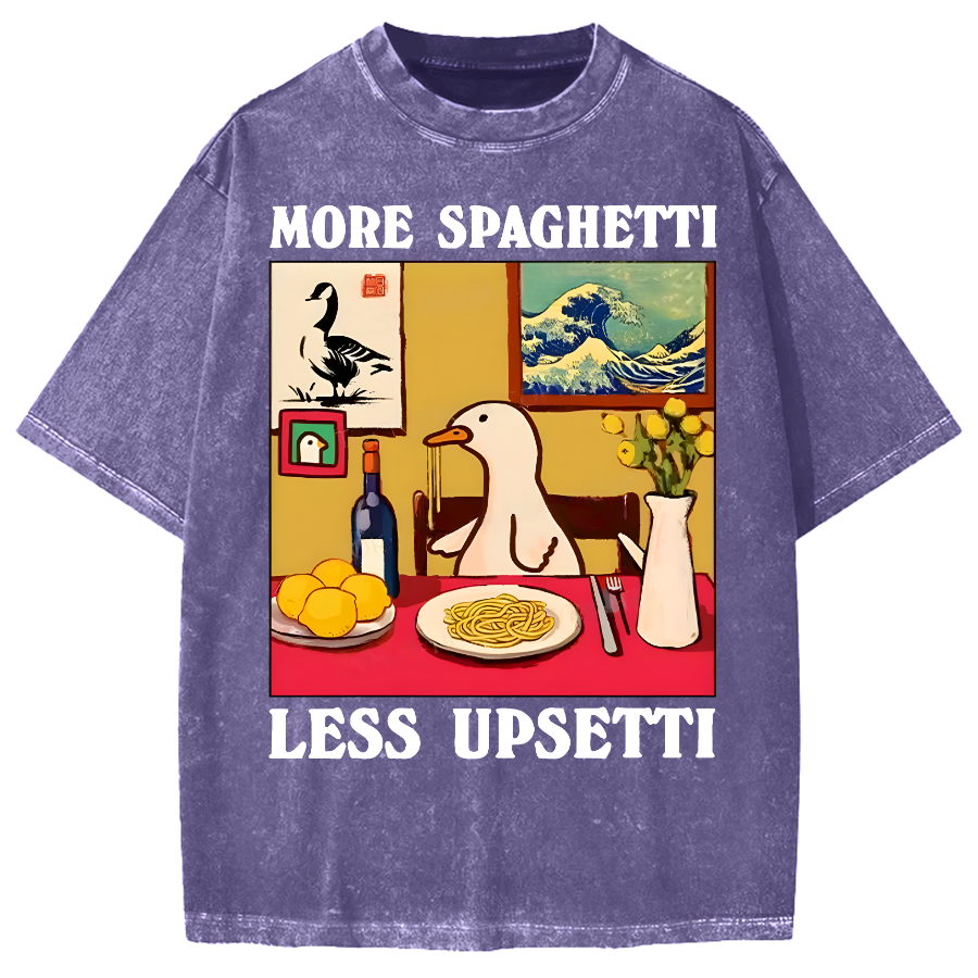 More Spaghetti Less Upsetti Goose Vintage Washed T-shirt