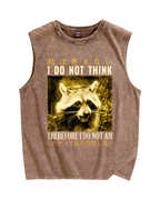 I don't think therefore i do not am Raccoon Vintage Distressed Washed Tank Top