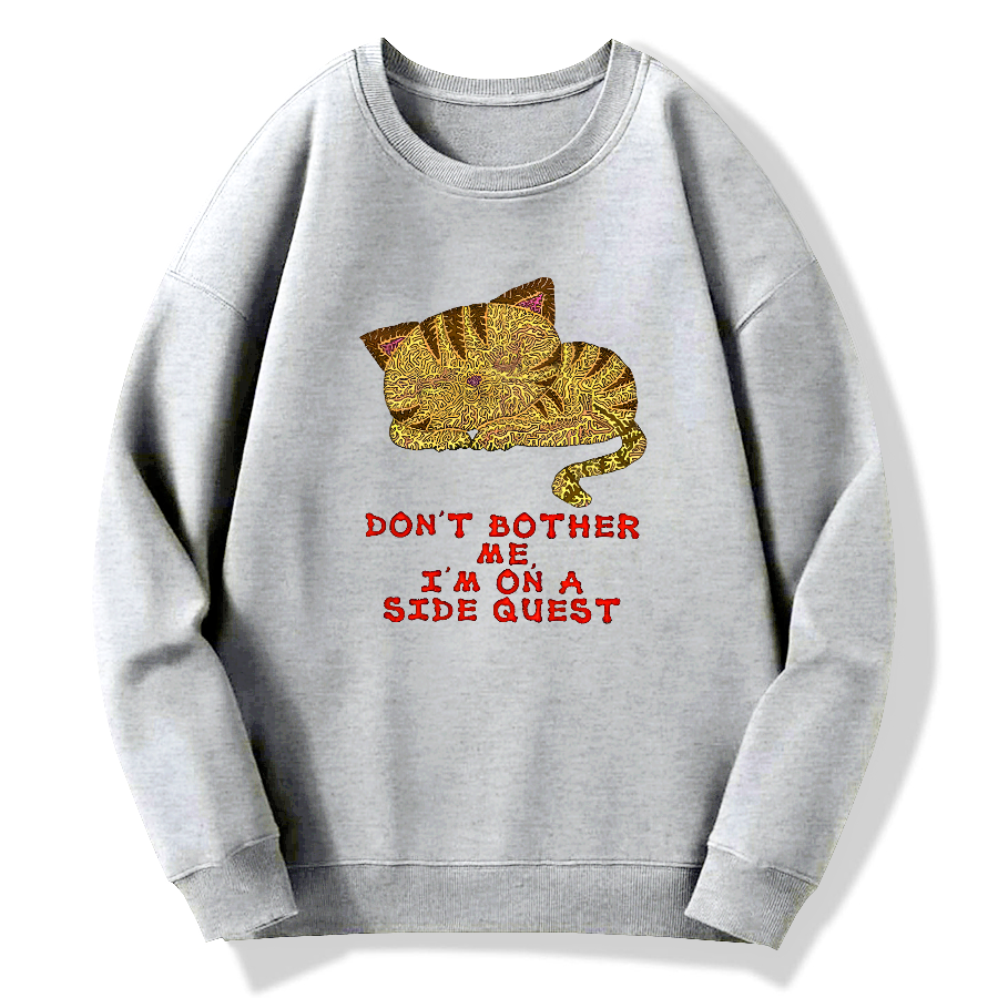 Don't bother me, I'm on a side quest Cotton Pullover Sweatshirt