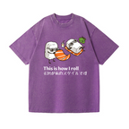 Sushi This Is How I Roll Vintage Wash Japanese Design T-Shirt