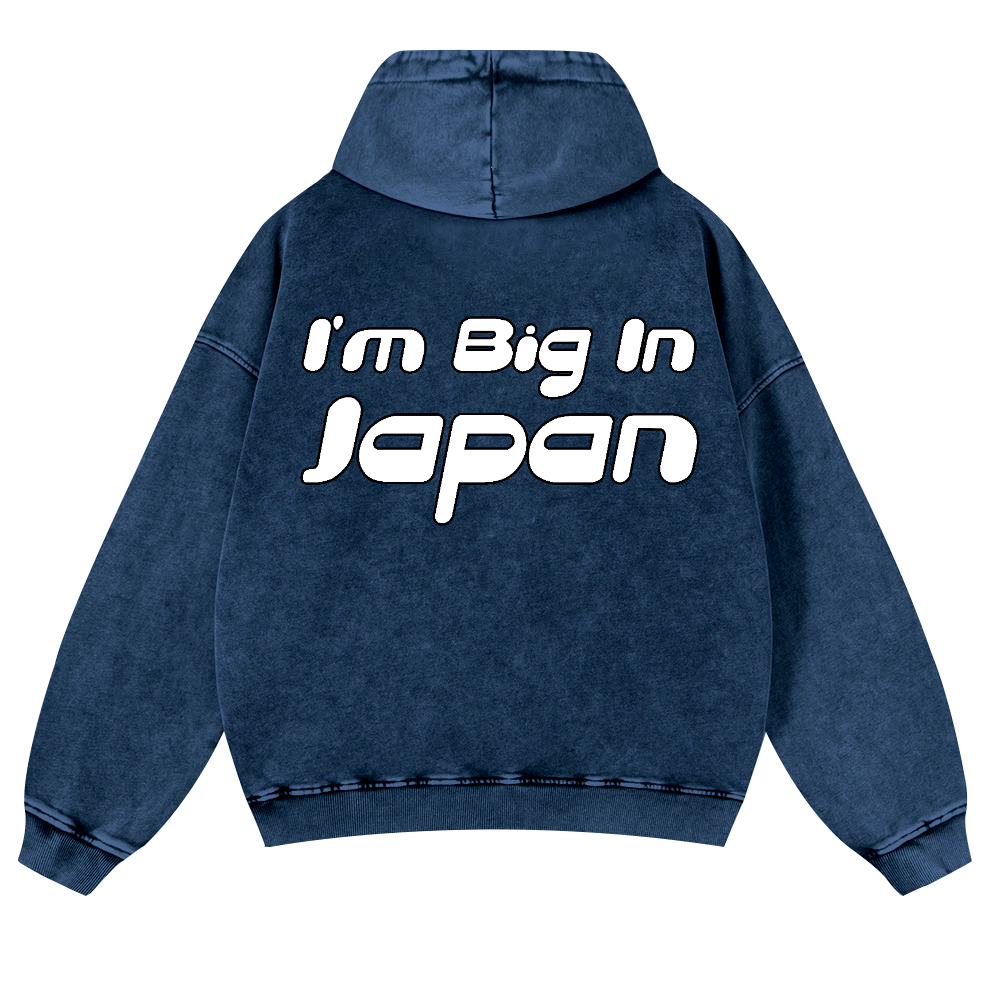 I'm Big In Japan Vintage Washed Cotton Back Art Hoodie