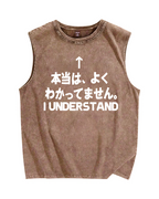 I Understand (Actually, I don't really understand) Vintage Distressed Washed Tank Top
