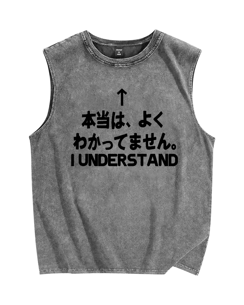 I Understand (Actually, I don't really understand) Vintage Distressed Washed Tank Top
