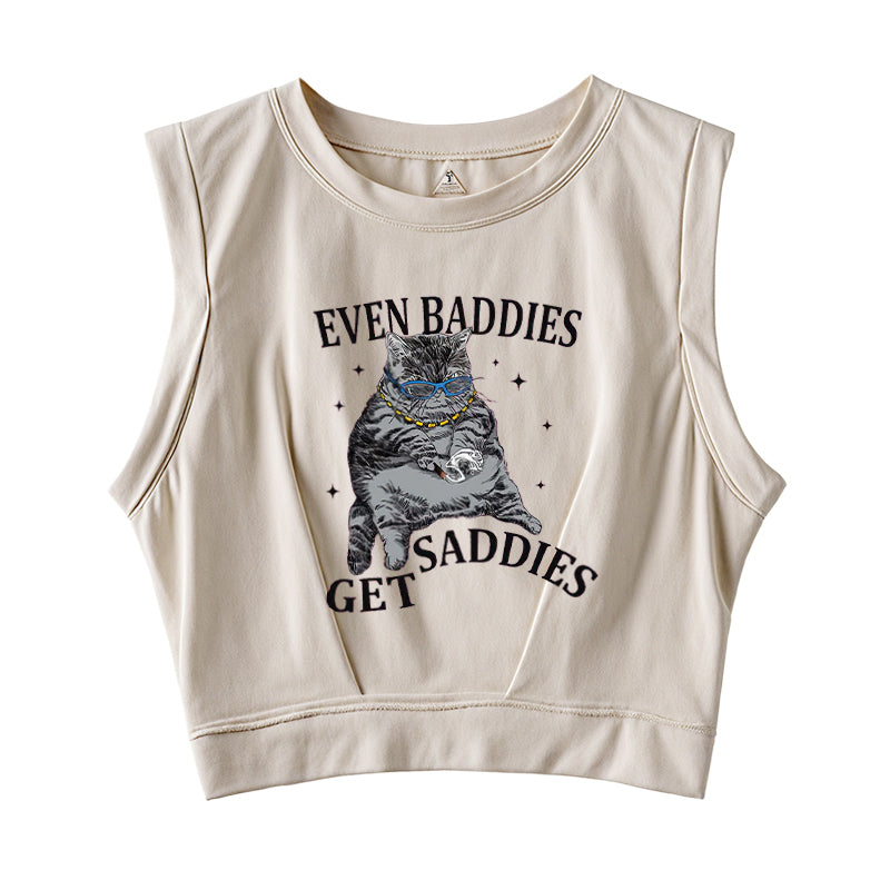 Even Baddies Get Saddies Sleeveless Crop Top