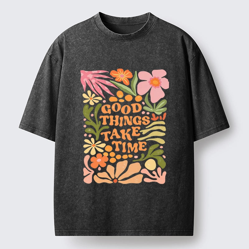 Good Things Come To Those Wait Washed T-Shirt