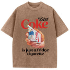 Just A Fridge Cigarette Coke Washed T-Shirt