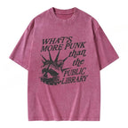 What’s More Punk Than The Public Library Unisex Washed T-shirt