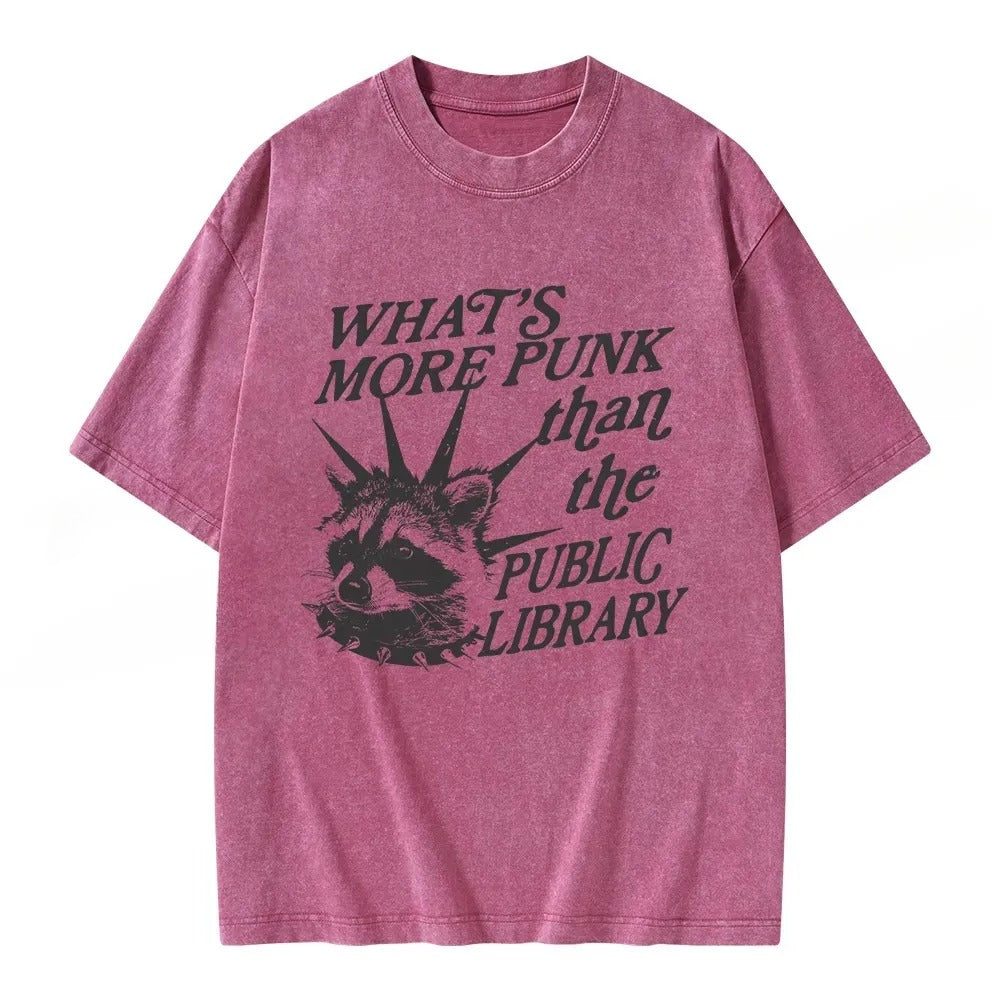 What’s More Punk Than The Public Library Unisex Washed T-shirt