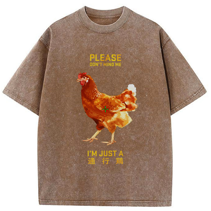 I'm Just A Passing Chicken Washed T-Shirt