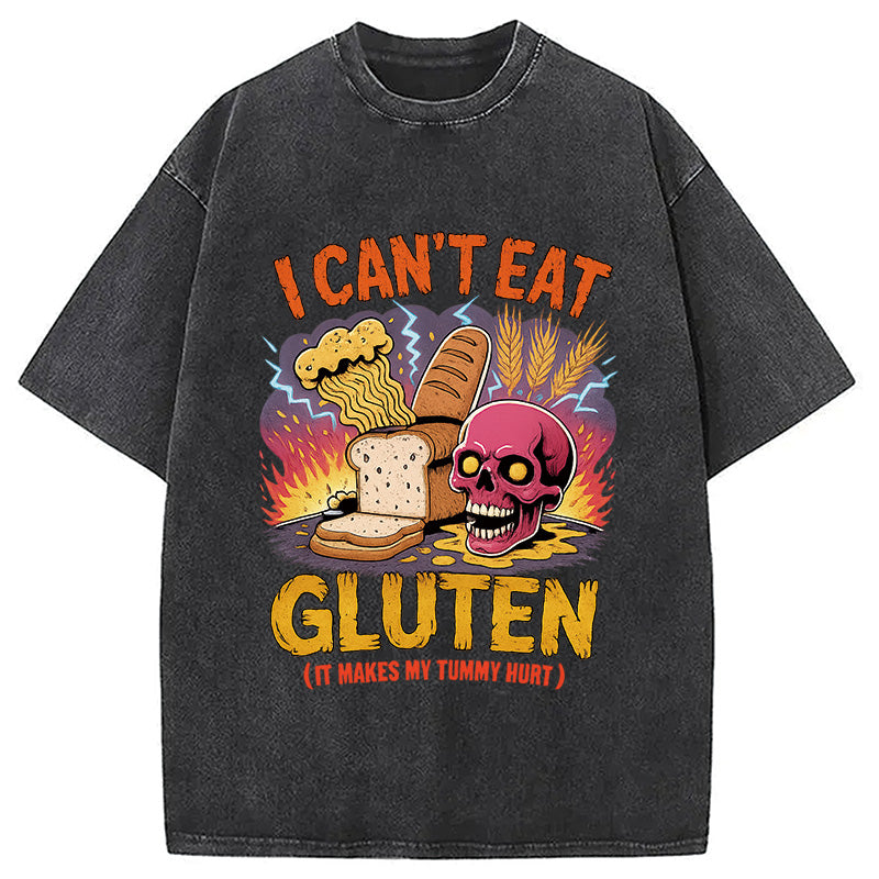I Can't Eat Gluten Meme Washed T-Shirt